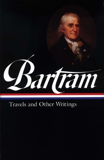 William Bartram: Travels and Other Writings Book Cover